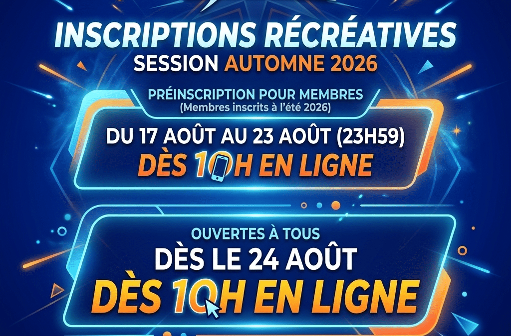 SESSION AUTOMNE 2026 INSCRIPTIONS RÉCRÉATIVES